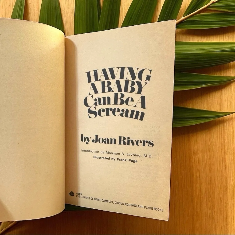 Having a Baby Can Be a Scream by Joan Rivers (Avon, 1975)